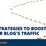 10 Strategies to Boost Your Blog's Traffic