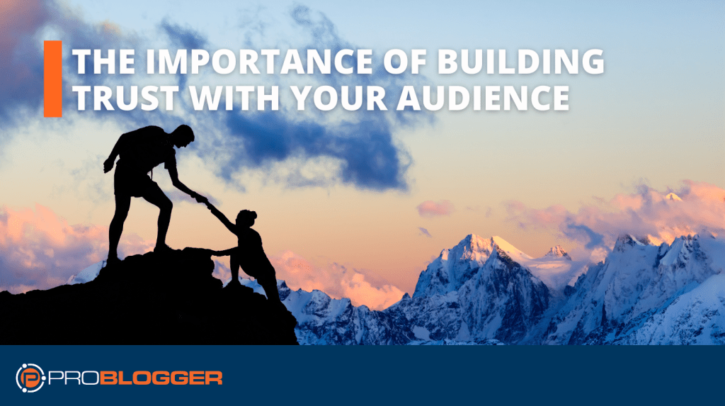 Trust - Principles of Successful Blogging #2